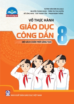 VỞ THỰC HÀNH GIÁO DỤC CÔNG DÂN LỚP 8 (Bộ sách Chân trời sáng tạo)